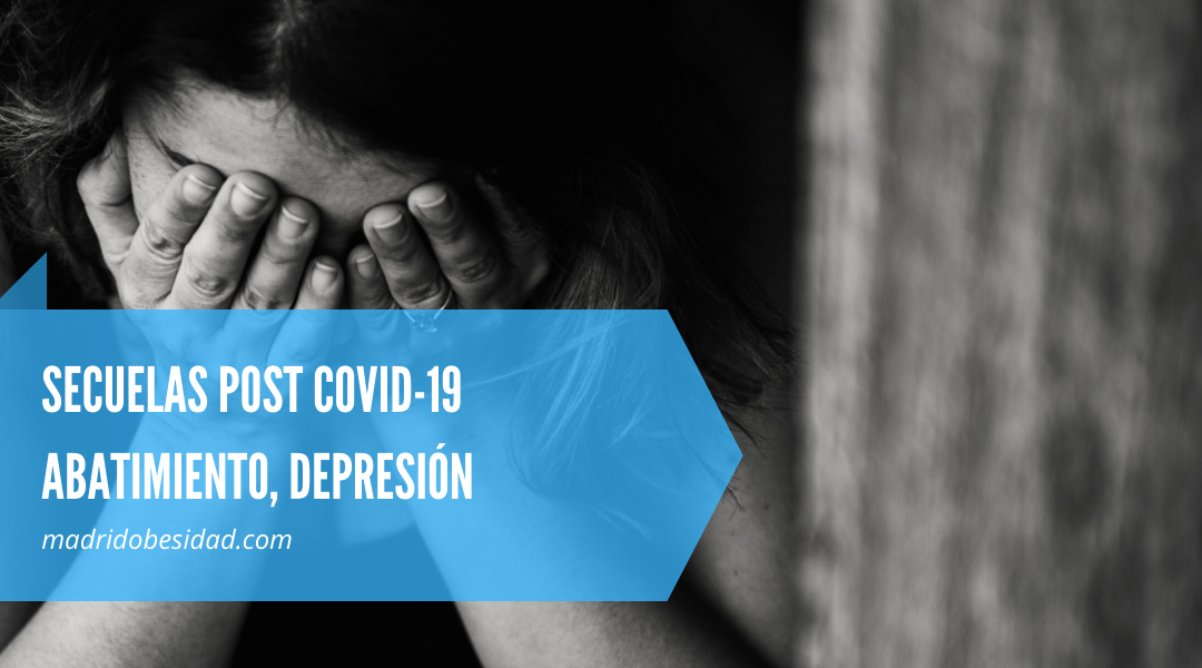 Secuelas post Covid-19: Abatimiento, depresión